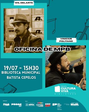 Cultura Viva: dia 19, sábado, tem oficina de MPB na Biblioteca Batista Cepelos