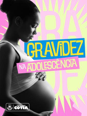 Prefeitura de Cotia lança campanha “Gravidez na Adolescência não é tabu, é cuidado”