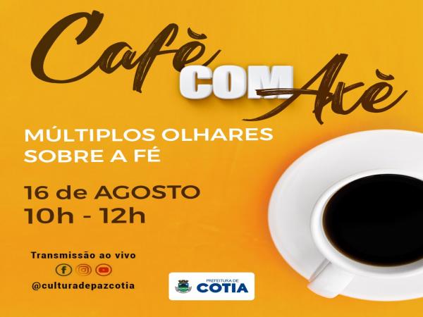 “Múltiplos olhares sobre a fé” é o tema do Café com Axé de domingo (16/08)
