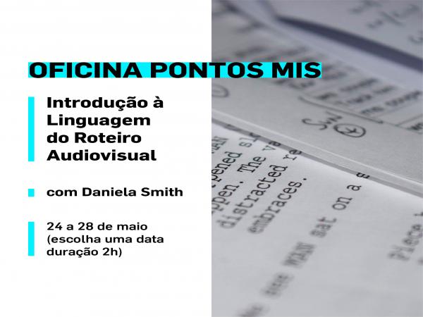 Inscrições abertas para oficina cultural ao vivo do “Pontos MIS”