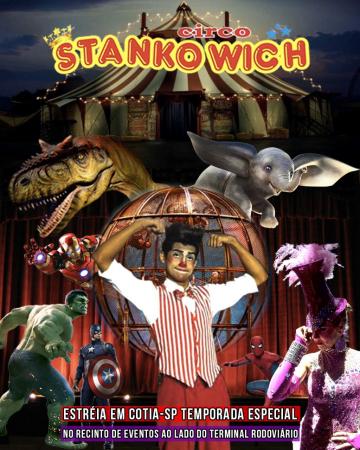 Circo Stankowich em Cotia com premiado espetáculo bravíssimo em temporada especial. Não percam!